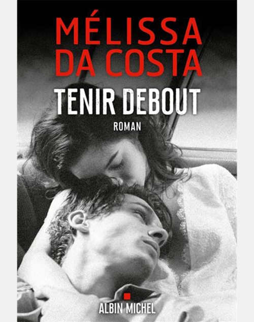 Roman d'amour - Tenir Debout